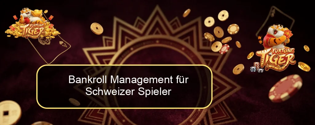 Bankroll Management für Schweizer Spieler